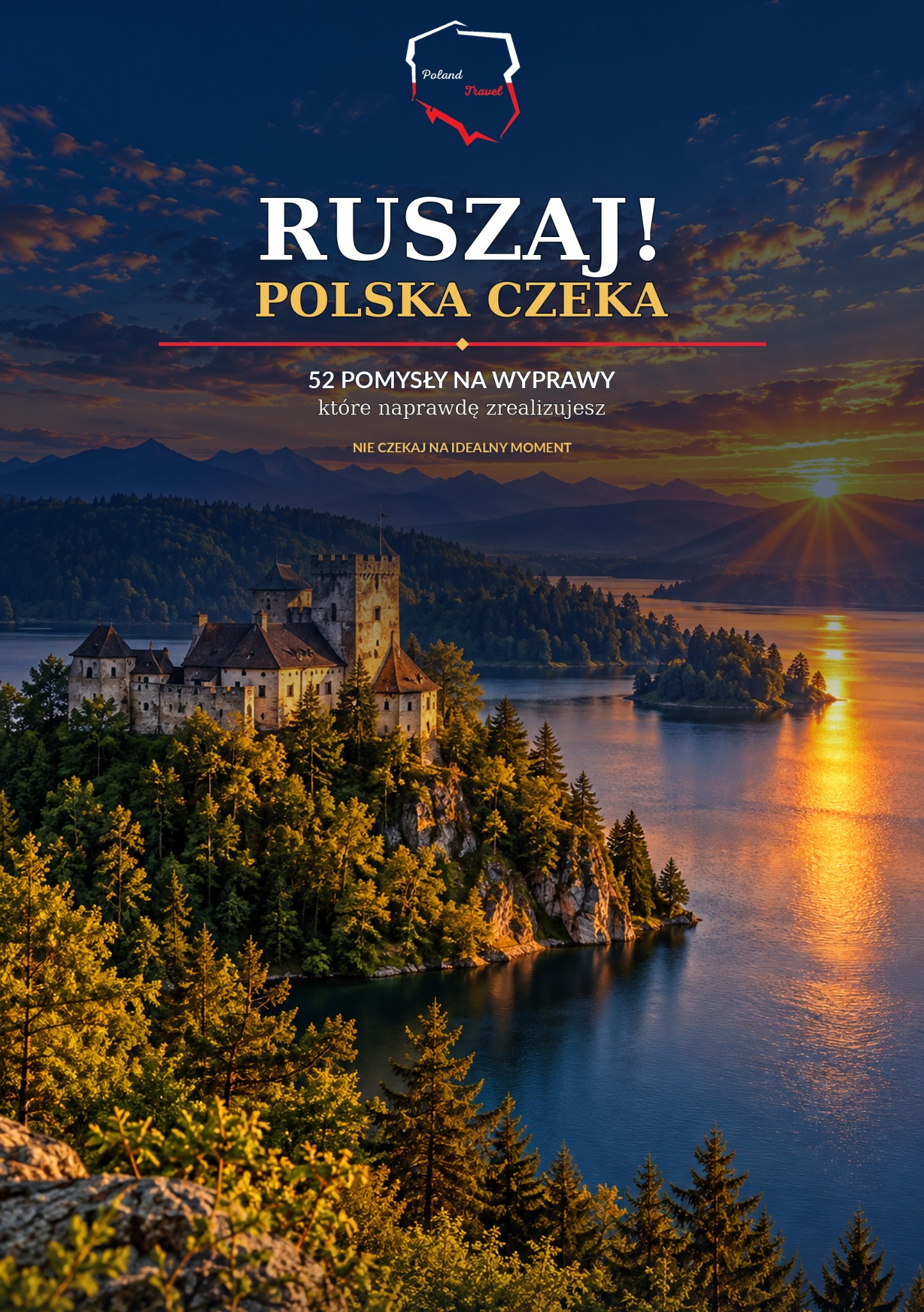 Okładka e-booka RUSZAJ! POLSKA CZEKA — 52 pomysły na wyprawy, które naprawdę zrealizujesz
